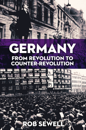 Germany: From Revolution to Counter-Revolution