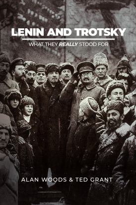 Lenin and Trotsky: What They Really Stood For