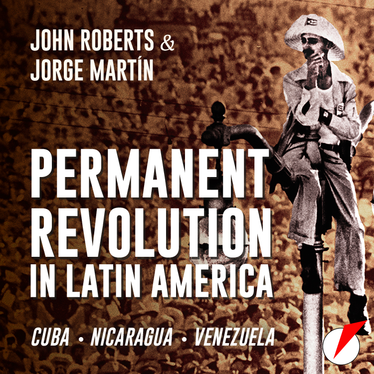 Audiobook: Permanent Revoluton in Latin America by John Roberts and Jorge Martin