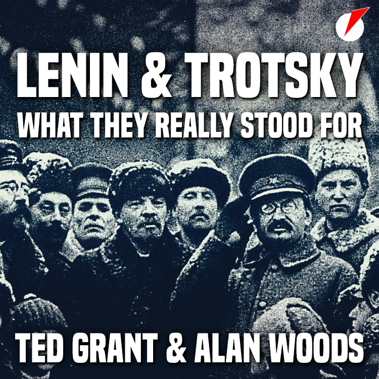 Audiobook: Lenin and Trotsky, what they really stood for by Alan Woods and Ted Grant