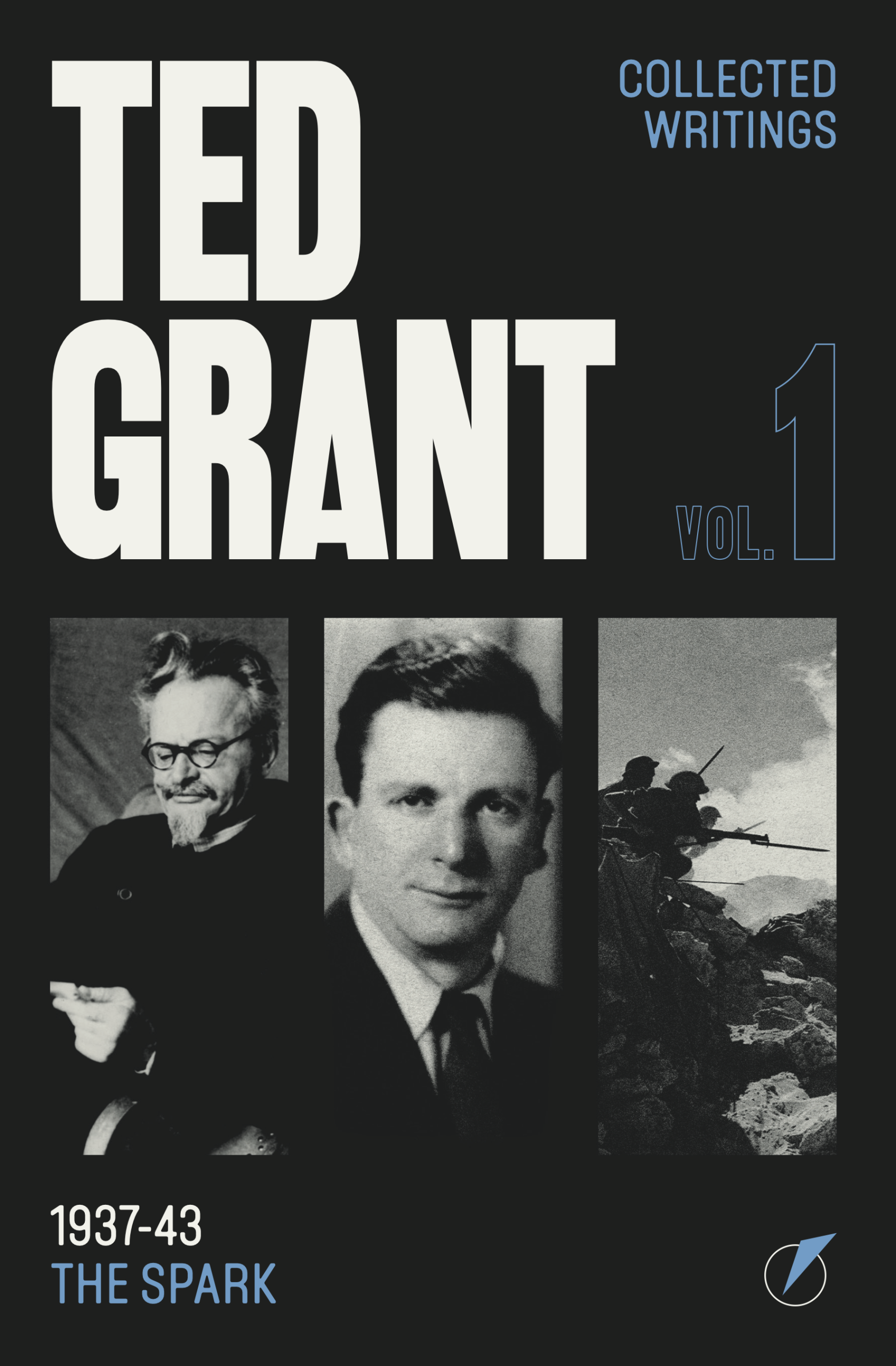 Ted Grant Writings: Volume One