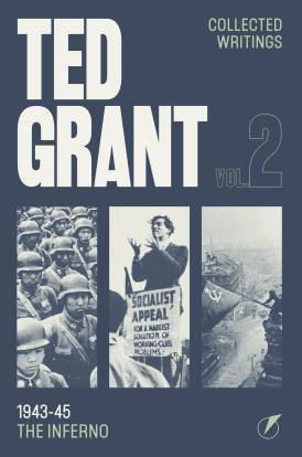 Ted Grant Writings: Volume Two