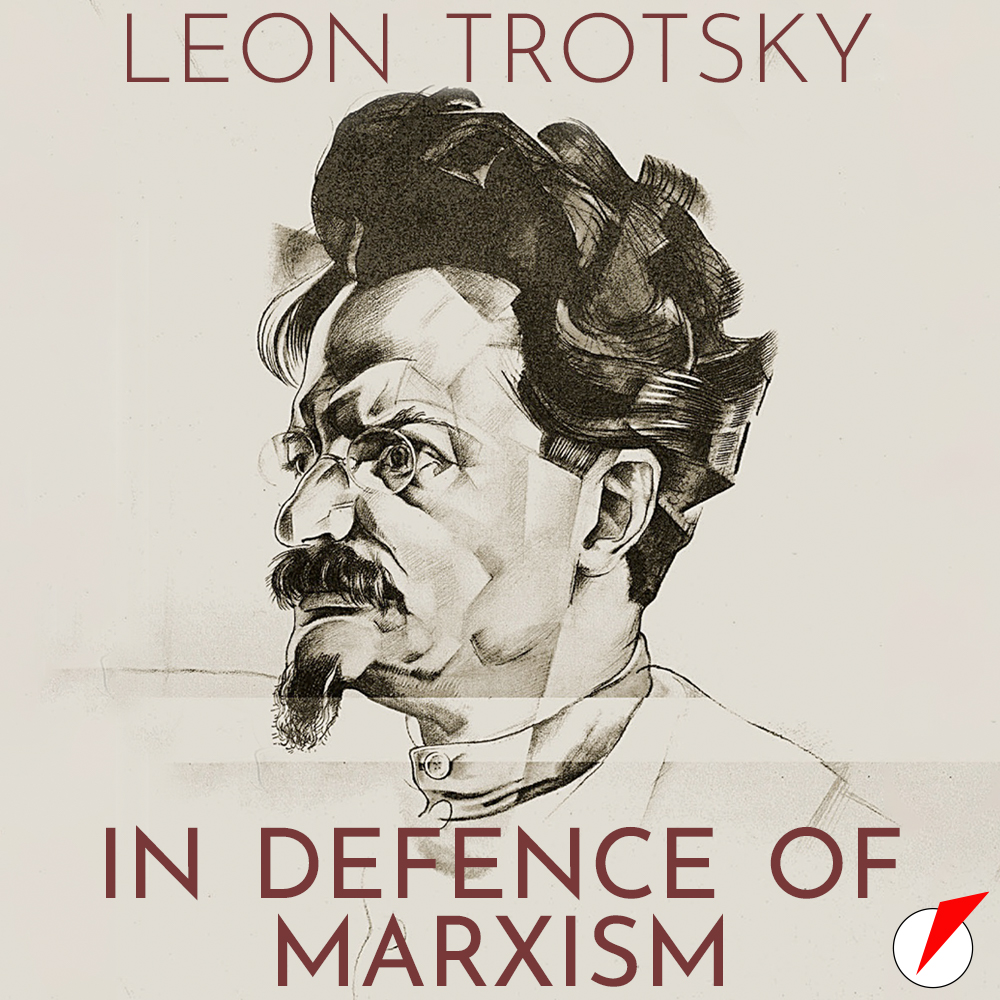 In Defence of Marxism by Leon Trotsky