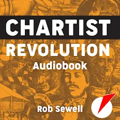 Audiobook: Chartist Revolution by Rob Sewell