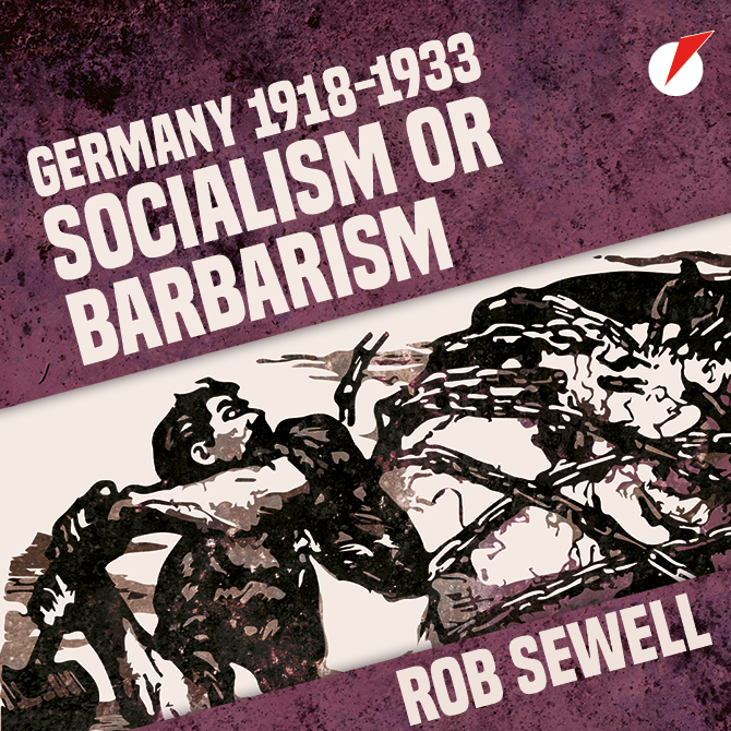 Audiobook: Germany 1918-1933, socialism or barbarism by Rob Sewell