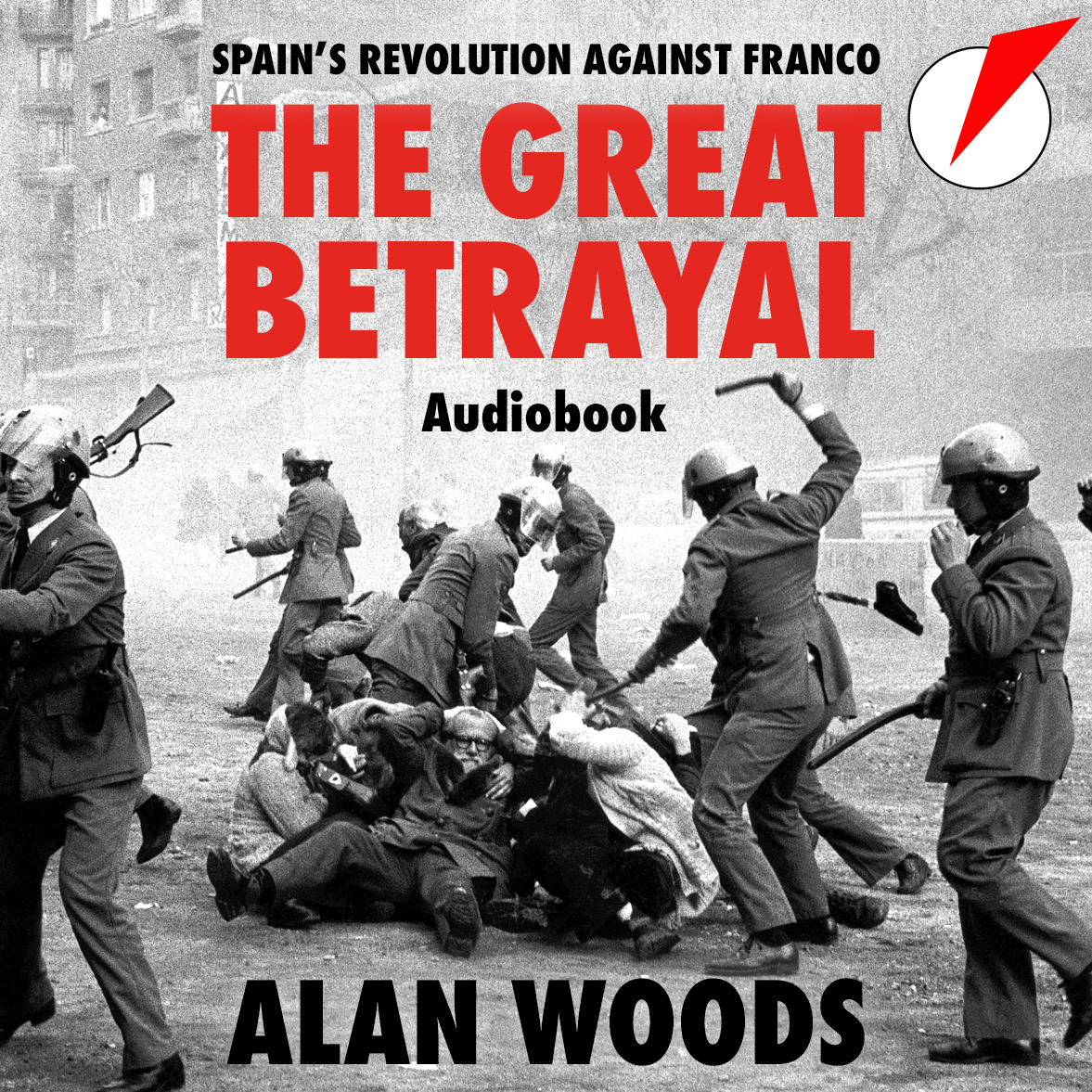 Audiobook: Spain's revolution against Franco. The Great Betrayal by Alan Woods