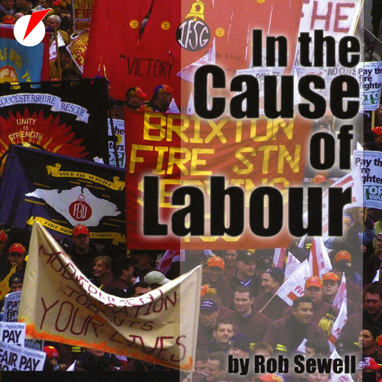 Audiobook: In the Cause of Labour by Rob Sewell