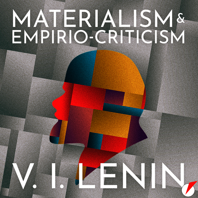 Audiobook: Materialism and Empirio-Criticism by V.I. Lenin