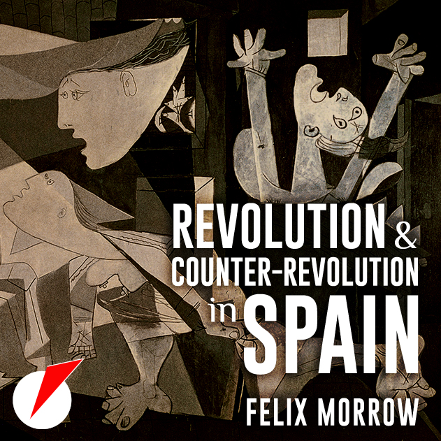 Audiobook: Revolution and Counter-revolution in Spain by Felix Morrow