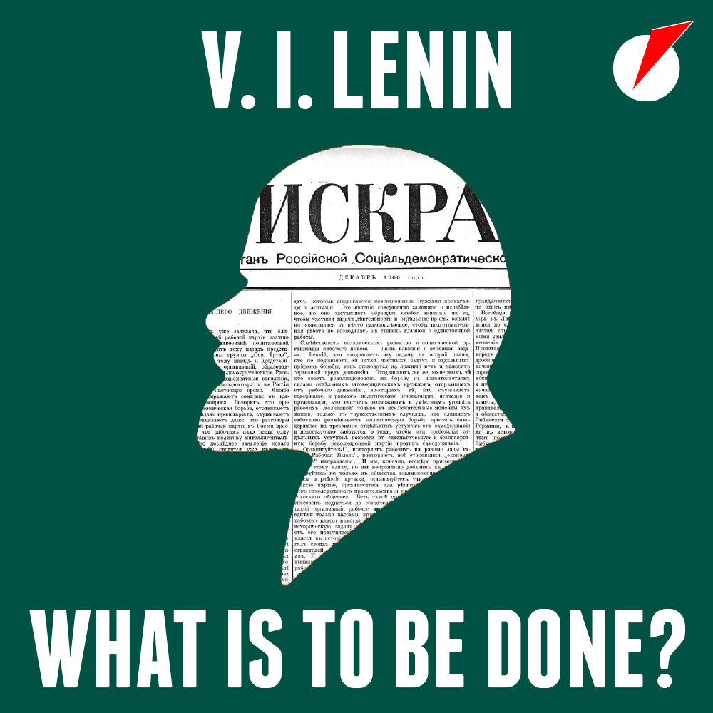 Audiobook: What is to be Done? by V.I. Lenin